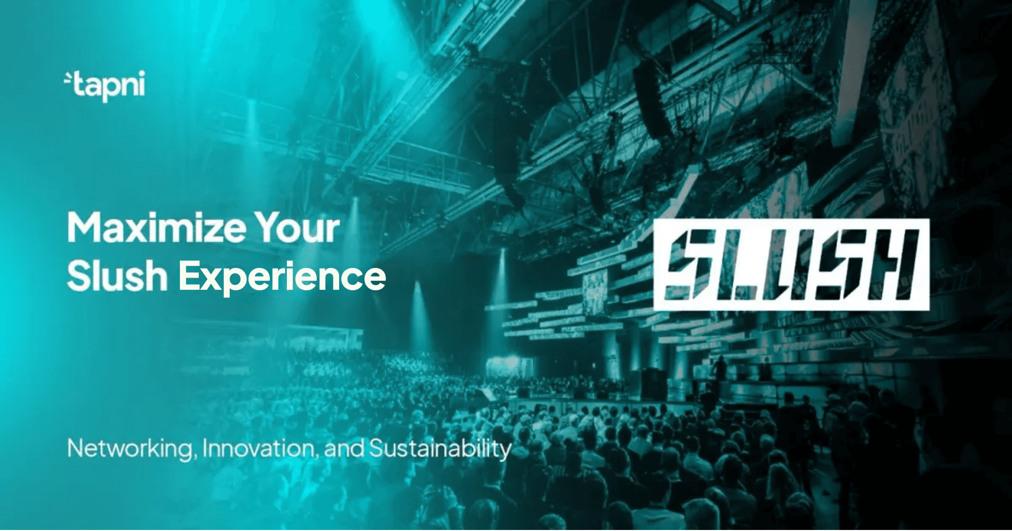How Can You Maximize Your Slush 2025 Experience